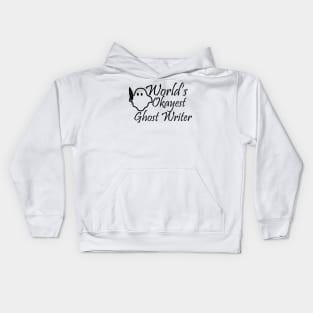 World's Okayest Ghost Writer Kids Hoodie